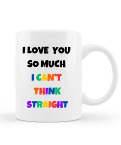 Merch Kingdom I Love You So Much I Can't Think Straight LGBTQ+ Pride Mug