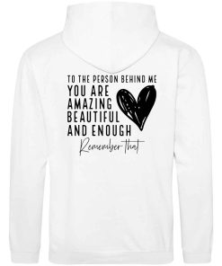 To The Person Behind Me Back Print With Heart Front Print Gift Cute Hoodie