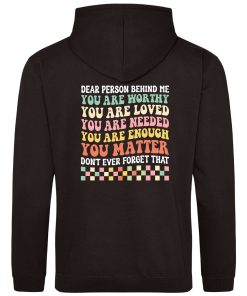 Dear The Person Behind Me Back Print Gift Cute Hoodie