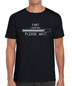 Fart Loading Novelty Funny Tee Mens Ladies Unisex T-shirt