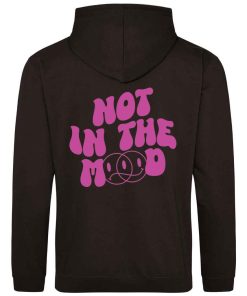 Not In The Mood Back Print Gift Cute Hoodie